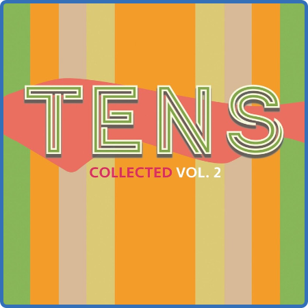 Various Artists - (10's) Tens Collected Volume 2 (2022) 