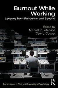 Burnout While Working Lessons from Pandemic and Beyond