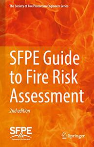 SFPE Guide to Fire Risk Assessment SFPE Task Group on Fire Risk Assessment