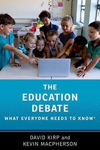The Education Debate What Everyone Needs to Know®