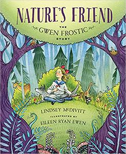 Nature's Friend The Gwen Frostic Story