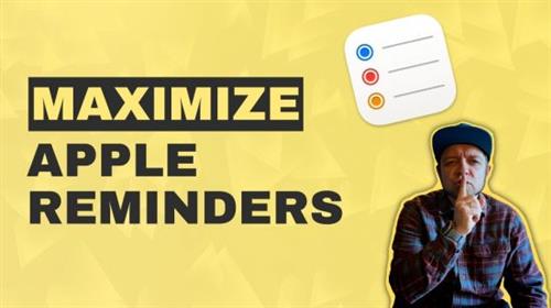 Get The Most From Apple Reminders