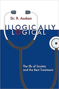 Illogically Logical The Ills of Society and the Best Treatment