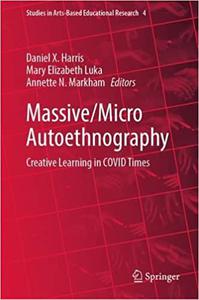 MassiveMicro Autoethnography Creative Learning in COVID Times