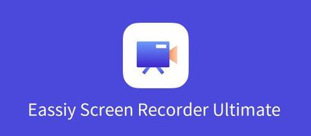 Eassiy Screen Recorder Ultimate 5.0.10 Multilingual (x64) 