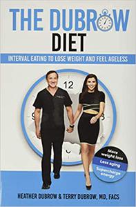 The Dubrow Diet Interval Eating to Lose Weight and Feel Ageless