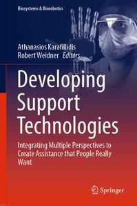 Developing Support Technologies Integrating Multiple Perspectives to Create Assistance that People Really Want