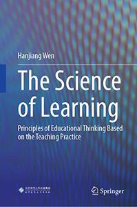 The Science of Learning Principles of Educational Thinking Based on the Teaching Practice