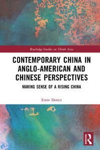Contemporary China in Anglo-American and Chinese Perspectives Making Sense of a Rising China