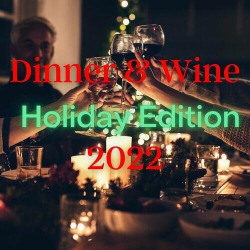 Dinner and Wine Holiday Edition 2022 (2022)