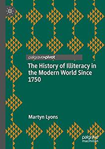The History of Illiteracy in the Modern World Since 1750