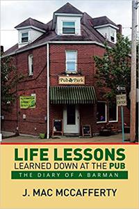 Life Lessons Learned Down at the Pub The Diary of a Barman