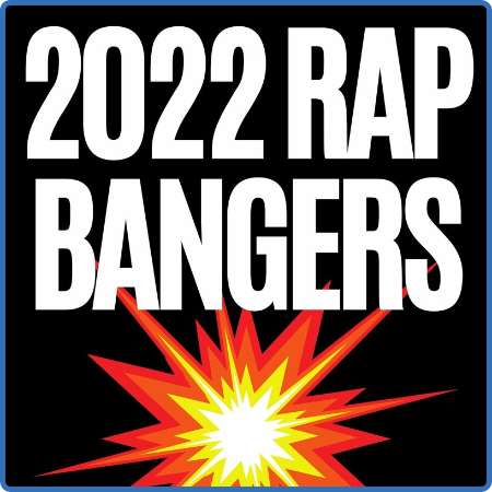 Various Artists - 2022 Rap Bangers (2022) 