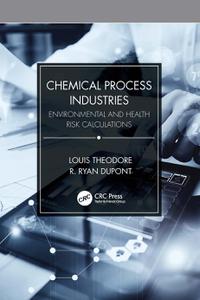 Chemical Process Industries Environmental and Health Risk Calculations