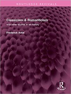 Classicism & Romanticism with other studies in art history