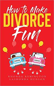 How To Make Divorce Fun