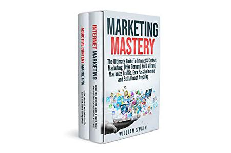 Marketing Mastery The Ultimate Guide To Internet & Content Marketing