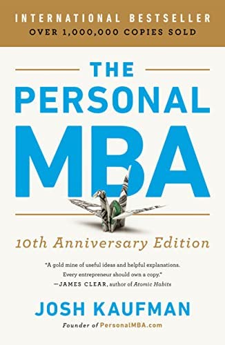 THE PERSONAL MBA Business Crash Course - Josh Kaufman