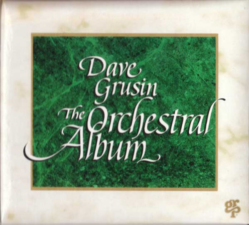 Dave Grusin - The Orchestral Album (1994) (LOSSLESS)