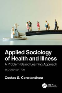 Applied Sociology of Health and Illness A Problem-Based Learning Approach, 2nd Edition