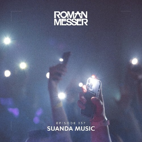 VA - Roman Messer - Suanda Music 357 (2022-11-29) (MP3)