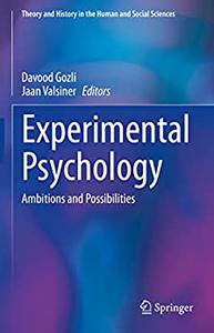 Experimental Psychology Ambitions and Possibilities