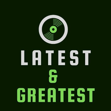 Various Artists - Latest & Greatest (2022)