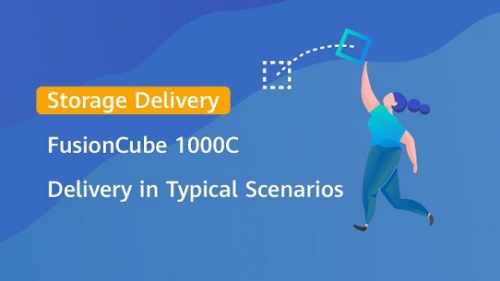 Data Storage-Delivery - FusionCube 1000C 8.0 Delivery Training