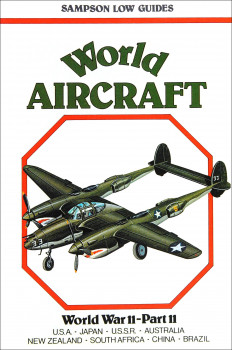 World Aircraft: World War II - Part II (Sampson Low Guides)