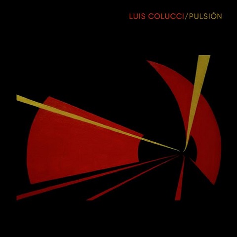 Luis Colucci - Pulsion (2022)
