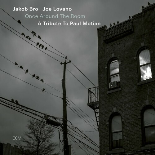 VA - Jakob Bro & Joe Lovano - Once Around The Room (A Tribute To Paul Motian) (2022) (MP3)