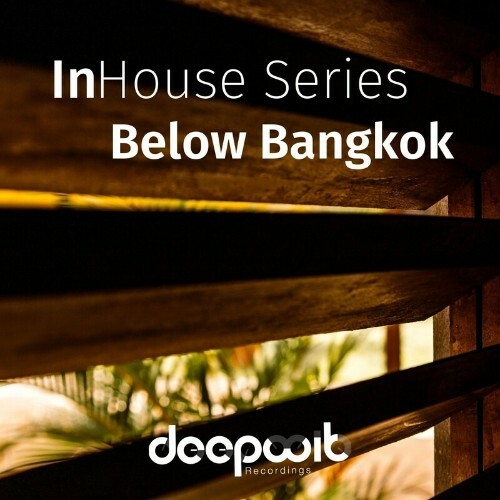 VA - Below Bangkok - DeepWit InHouse Series (2022) (MP3)