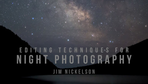 Craftsy - Editing Techniques for Night Photography