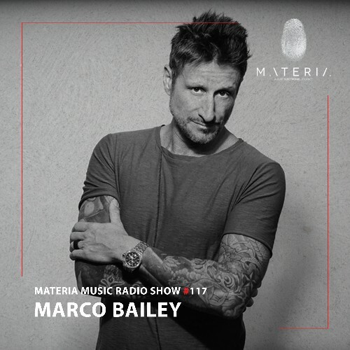VA - Marco Bailey - Materia Music Radio Show 117 (2022-12-01) (MP3)