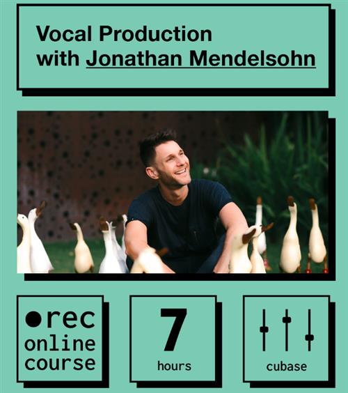 IO Music Academy - Songwriting and Vocal Production with Jonathan Mendelsohn