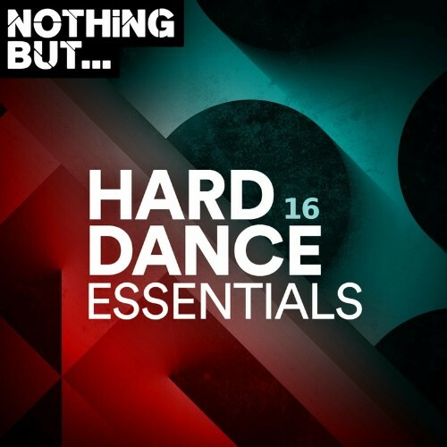 VA - Nothing But... Hard Dance Essentials, Vol. 16 (2022) (MP3)
