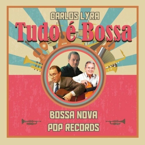 Tudo E Bossa (Bossa Nova Pop Records) (2022)