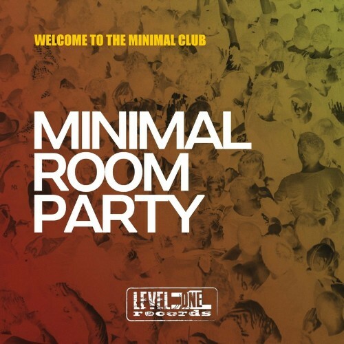 Minimal Room Party (Welcome To The Minimal Club) (2022)