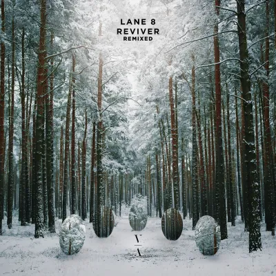 Lane 8 - Reviver (Remixed)