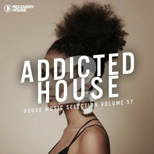 VA - Addicted 2 House, Vol. 57 (2022) (MP3)