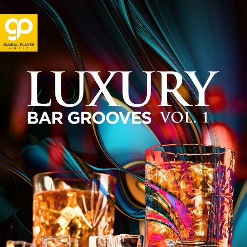 Luxury Bar Grooves, Vol. 1 (2022)