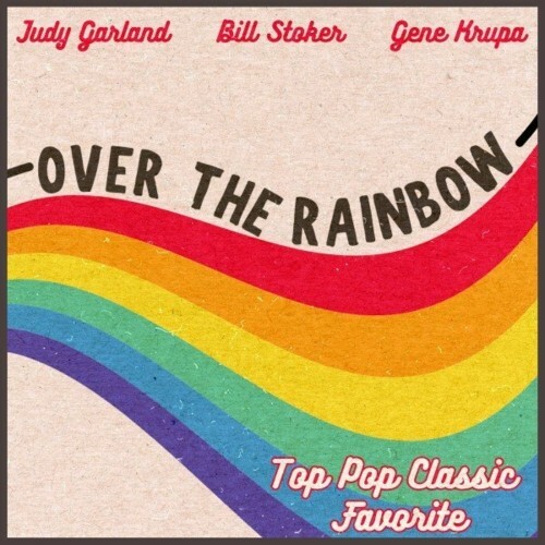 VA - Over the Rainbow (Top Pop Classic Favorite) (2022) (MP3)
