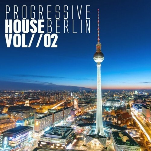 VA - Progressive House Berlin, Vol. 2 (2022) (MP3)