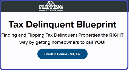 Tax Delinquent Blueprint - No Flipping Excuses Academy 2022
