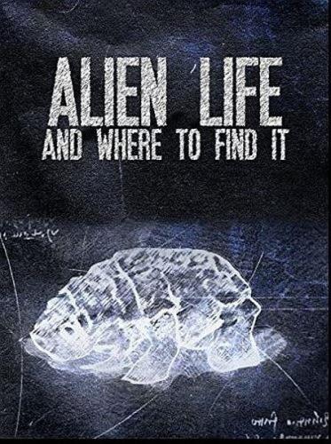       / Alien Life and Where to Find It (2018) HDTVRip