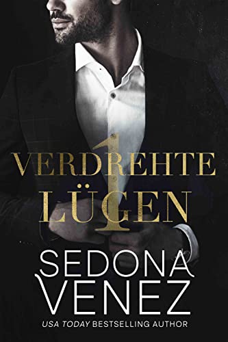Cover: Sedona Venez  -  Verdrehte Lügen 1