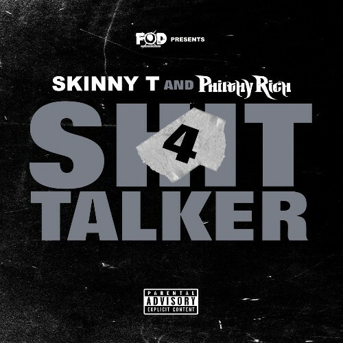 VA - Skinny T, Philthy Rich - Shit Talker 4 (2022) (MP3)