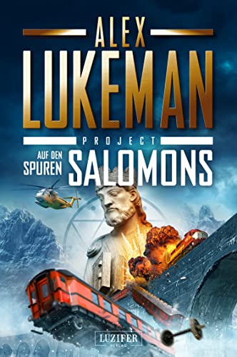 Lukeman, Alex  -  Auf Den Spuren Salomons (Project 10): Thriller