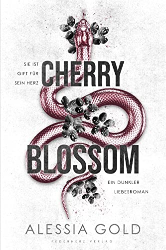 Cover: Alessia Gold  -  Cherry Blossom: Sie ist Gift für sein Herz (Dunkler Liebesroman)