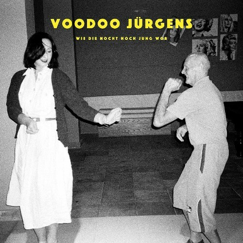 Voodoo Jürgens - Wie die Nocht noch jung wor (2022)